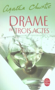 Drame en trois actes - Christie Agatha ; Kerline Francis