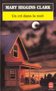 Un Cri dans la nuit - Higgins Clark Mary
