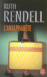 L'Analphabète - Rendell Ruth ; Alamagny Jean-Michel