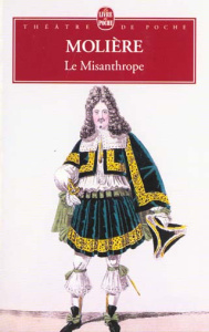 Le Misanthrope. Comédie - MOLIERE (POQUELIN DI