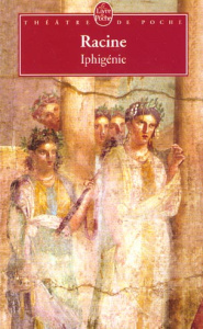 Iphigénie - Racine Jean