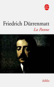 La Panne. Une histoire encore possible - Dürrenmatt Friedrich