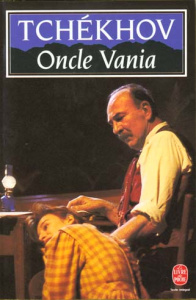 Oncle Vania. Scènes de la vie de campagne en quatre actes - Tchekhov Anton