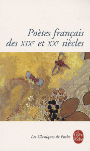 Poètes français des XIXe et XXe siècles - COLLECTIF