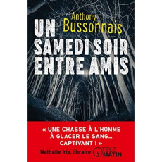 Un samedi soir entre amis - Bussonnais Anthony