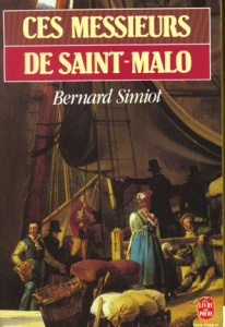 Ces messieurs de Saint-Malo - Simiot Bernard