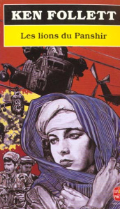Les Lions du Panshir - Follett Ken