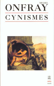 Cynismes. Portrait du philosophe en chien - Onfray Michel
