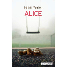 Alice - Perks Heidi ; Michalski Freddy