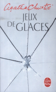 Jeux de glace - Christie Agatha