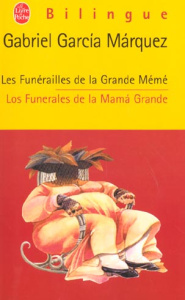 Les funérailles de la grande mémé. Edition bilingue français-espagnol - Garcia Marquez Gabriel