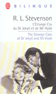 L'étrange cas du Dr Jekyll et de Mr Hyde : The Strange Case of Dr Jekyll and Mr Hyde - Stevenson Robert Louis ; Naugrette Jean-Pierre