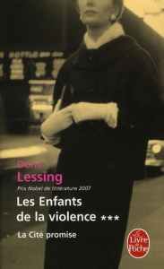 Les Enfants de la violence Tome 3 : La Cité promise - Lessing Doris ; Véron Marianne