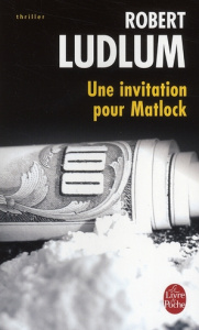 Une invitation pour Matlock - Ludlum Robert ; Beauvillard Claire