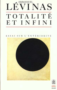 Totalité et infini. Essai sur l'extériorité - Levinas Emmanuel