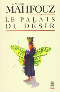 Le Palais du désir - Mahfouz Naguib