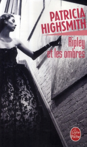Ripley et les ombres - Highsmith Patricia