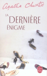 La dernière énigme - Christie Agatha ; Warolin Jocelyne