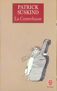 La contrebasse - Süskind Patrick
