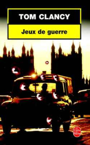 Jeux de guerre - Clancy Tom