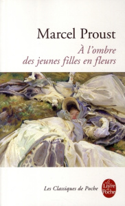 A la recherche du temps perdu Tome 2 : A l'ombre des jeunes filles en fleurs - Proust Marcel