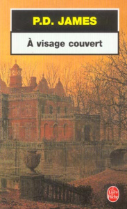A visage couvert - James P. D. ; Meunier Denise