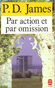 Par action et par omission - James P. D.