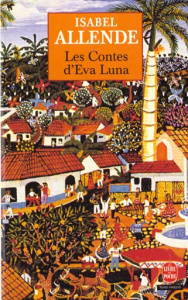 Les contes d'Eva Luna - Allende Isabel