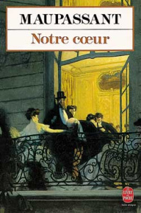 Notre coeur - Maupassant Guy de