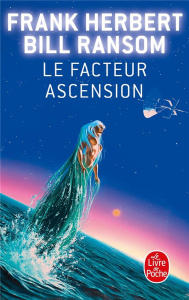 Le facteur ascension - Herbert Frank ; Ransom Bill ; Abadia Guy ; Klein G