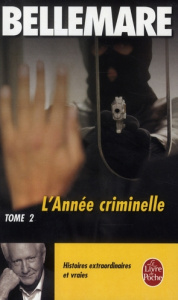 L'année criminelle/2/L'année criminelle Tome 2 - Bellemare Pierre