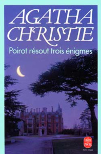 Poirot résout trois énigmes - Christie Agatha ; Champon Alexis