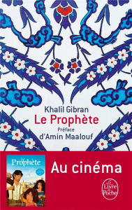Le prophète - Gibran Khalil ; Maalouf Amin ; Lévy Janine