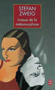 Ivresse de la métamorphose - Zweig Stefan ; Dumont Robert