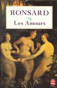 Les amours. et Les folastries. 1552-1560 - Ronsard Pierre de