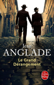 Le grand dérangement - Anglade Jean