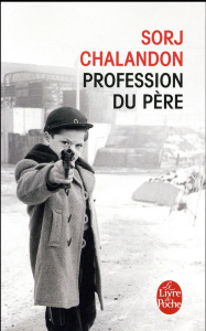 Profession du père - Chalandon Sorj