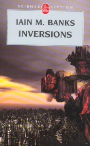 Inversions - Banks Iain M. ; Duport-Serval Nathalie ; Klein Gér