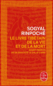 Le Livre tibétain de la Vie et de la Mort. Edition revue et augmentée - Rinpoché Sogyal