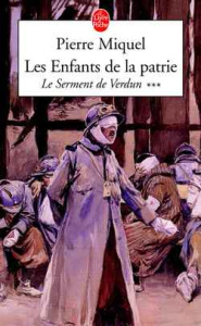 Les Enfants de la Patrie Tome 3 : Le serment de Verdun - Miquel Pierre