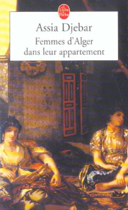 Femmes d'Alger dans leur appartement - Djebar Assia