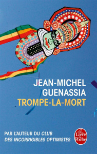 Trompe-la-mort - Guenassia Jean-Michel