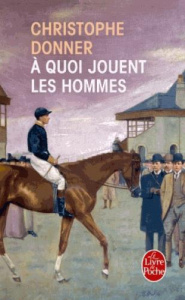 A quoi jouent les hommes - Donner Christophe