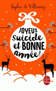 Joyeux suicide et bonne année ! - Villenoisy Sophie de