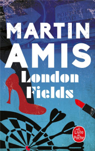 London Fields - Amis Martin ; Amico Géraldine d'