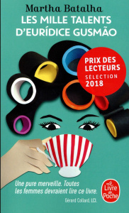 Les mille talents d'Euridice Gusmão - Batalha Martha ; Galhos Diniz