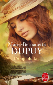 L'orpheline des neiges Tome 6 : L'ange du lac - Dupuy Marie-Bernadette