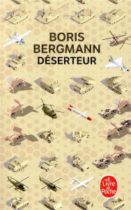 Déserteur - Bergmann Boris