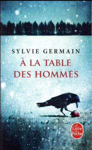 A la table des hommes - Germain Sylvie