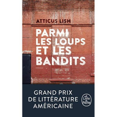 Parmi les loups et les bandits - Lish Atticus ; Leroy Céline